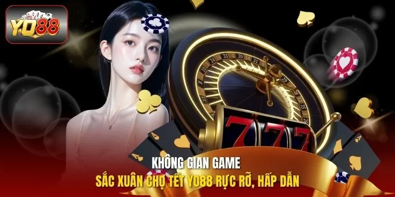 Không gian game sắc xuân chợ tết Yo88 rực rỡ, hấp dẫn